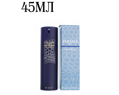 Мини-парфюм 45мл Versace Versace Man Eau Fraiche